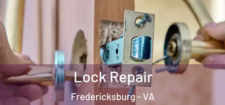 Lock Repair Fredericksburg - VA