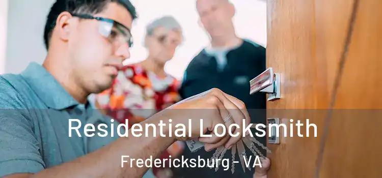  Residential Locksmith Fredericksburg - VA